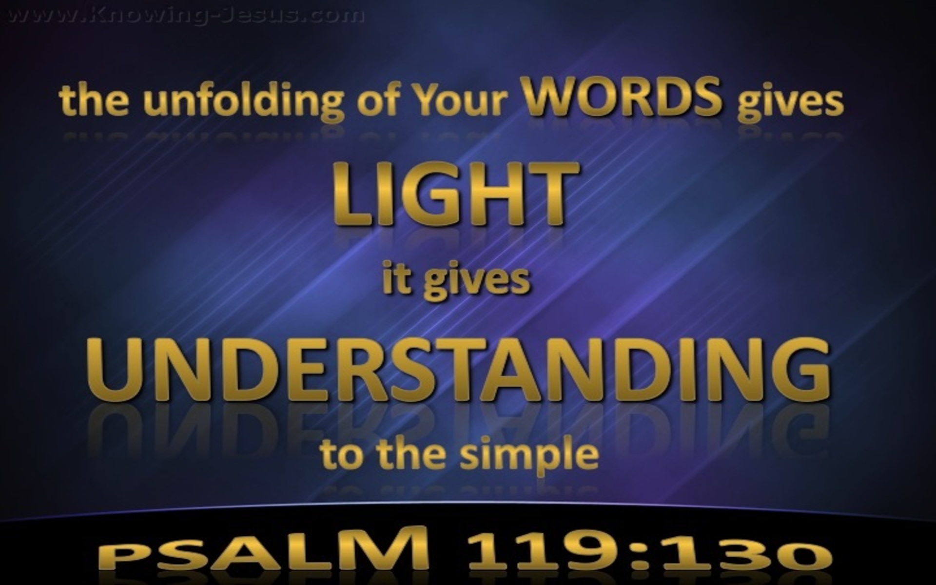 Psalm 119:130 You Word Gives Light And Understanding (gold)